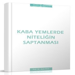 Kaba Yemlerde Niteliğin Saptanması Kitabı